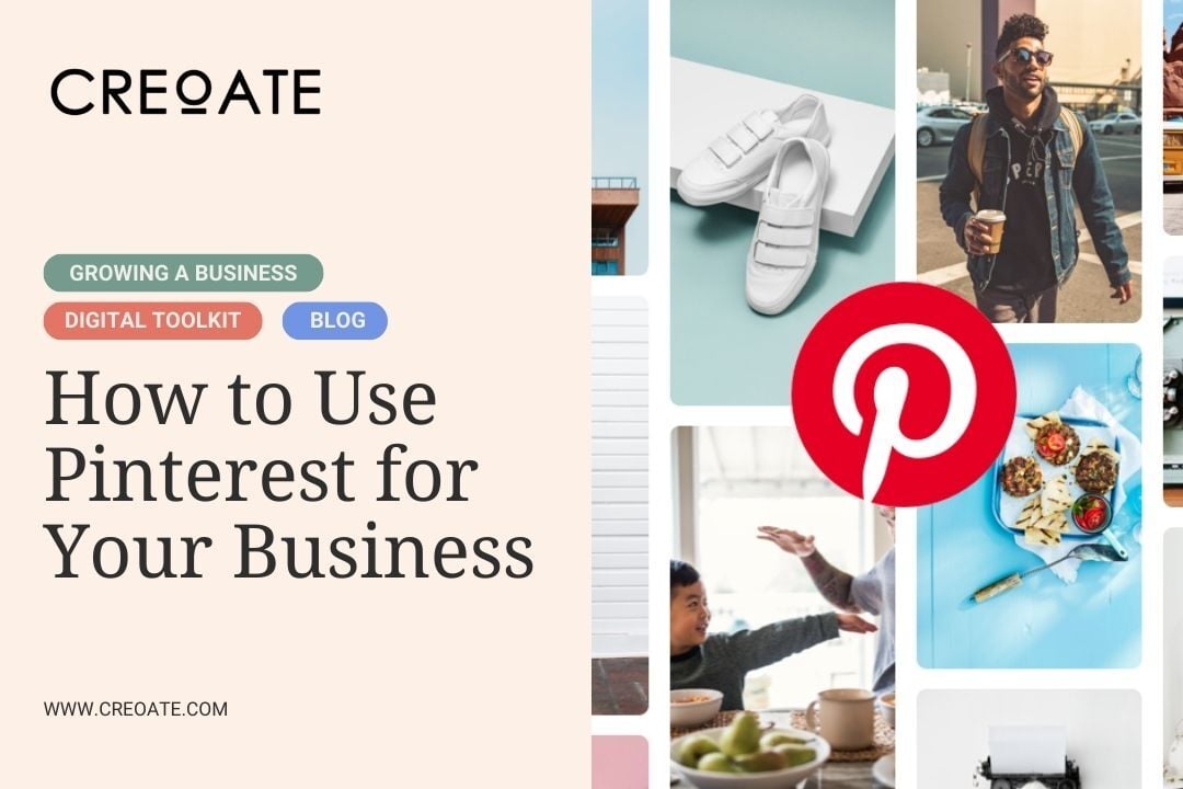 CREOATE Digital Toolkit: How to Use Pinterest for Your Business